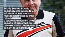 Eric de Seynes, PDG de Yamaha Motor Europe, explique dans une vidéo les retards de livraison chez Yamaha