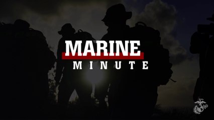 Marine Minute – Recognizing Service and Sacrifice