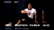 Mustafa Yılmaz - Ben de İnsanım ft. Ersoy Dinç