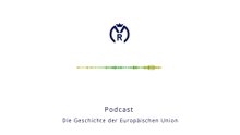 Die Geschichte der Europäischen Union