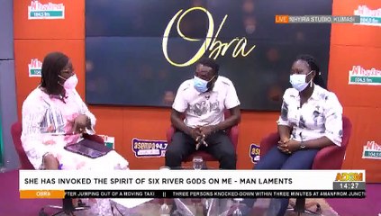 She has invoked The Spirit of Six River Gods on Me -Man Laments -Obra on Adom TV (19-5-21)