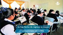 Anuncian regreso presencial a clases para el 7 de junio en CDMX