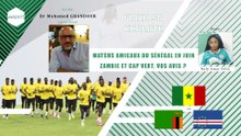 #wakhsakhalate - Matchs amicaux du Sénégal en juin_ Zambie et Cap Vert. Vos avis _