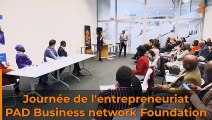 Journée de l’entrepreneuriat PAD Business Network_