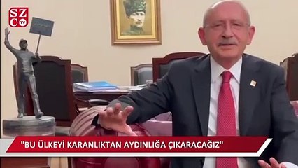 ''Bu ülkeyi karanlıktan aydınlığa çıkaracağız''
