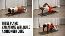 These Plank Variations Will Build a Stronger Core