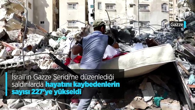 İsrail'in Gazze Şeridi'ne düzenlediği saldırılarda hayatını kaybedenlerin sayısı 227'ye yükseldi