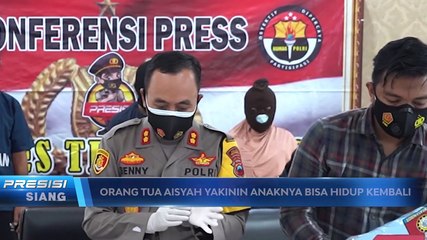 Orangtua Aisyah Percaya Anaknya Bisa Hidup Kembali