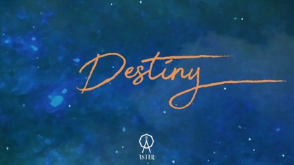 ASTER - Destiny
