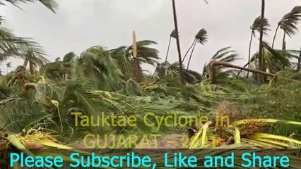 Gujarat Tauktae Cyclone - Cyclonic Storm Tauktae - Top Trending News India | Tauktae Cyclone