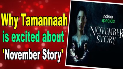 Tamannaah Bhatia Excited for 'November Story' Series