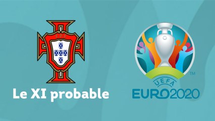 Le XI probable du Portugal pour l'Euro 2020