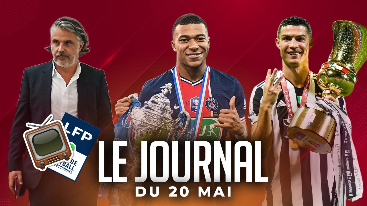 LE PSG GAGNE LA CDF, LA LFP VEUT DIFFUSER LA L1, UN TITRE DE PLUS POUR CR7 I LES INFOS FOOT DU JOUR