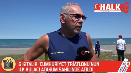 6 kıtalık ‘Cumhuriyet Triatlonu’nun ilk kulacı Atakum sahilinde atıldı