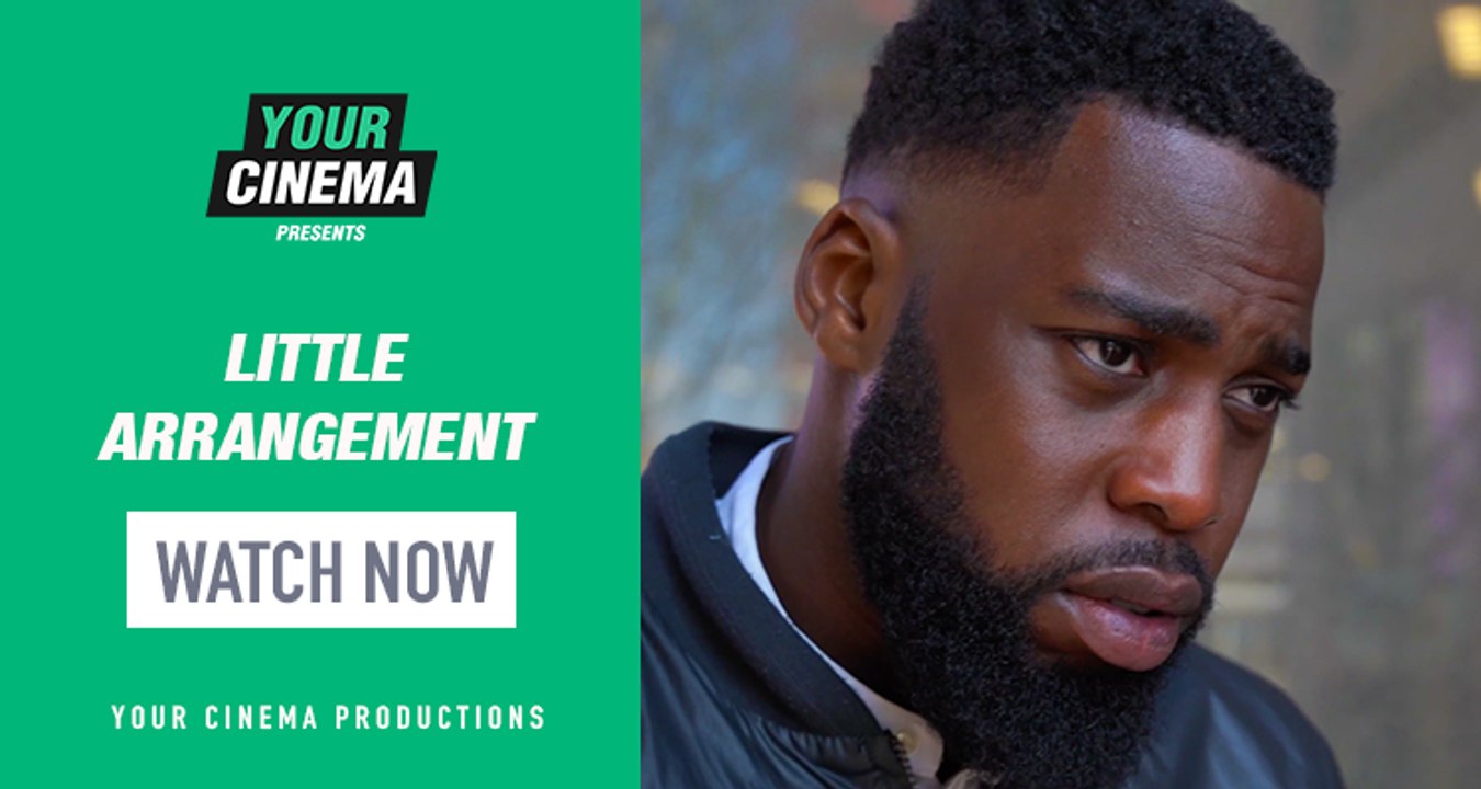 'Little Arrangement' | WATCH NOW