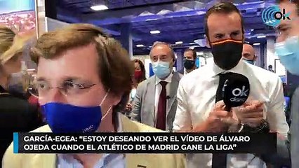 García Egea: “Estoy deseando ver el vídeo de Álvaro Ojeda cuando el Atlético de Madrid gane la Liga"