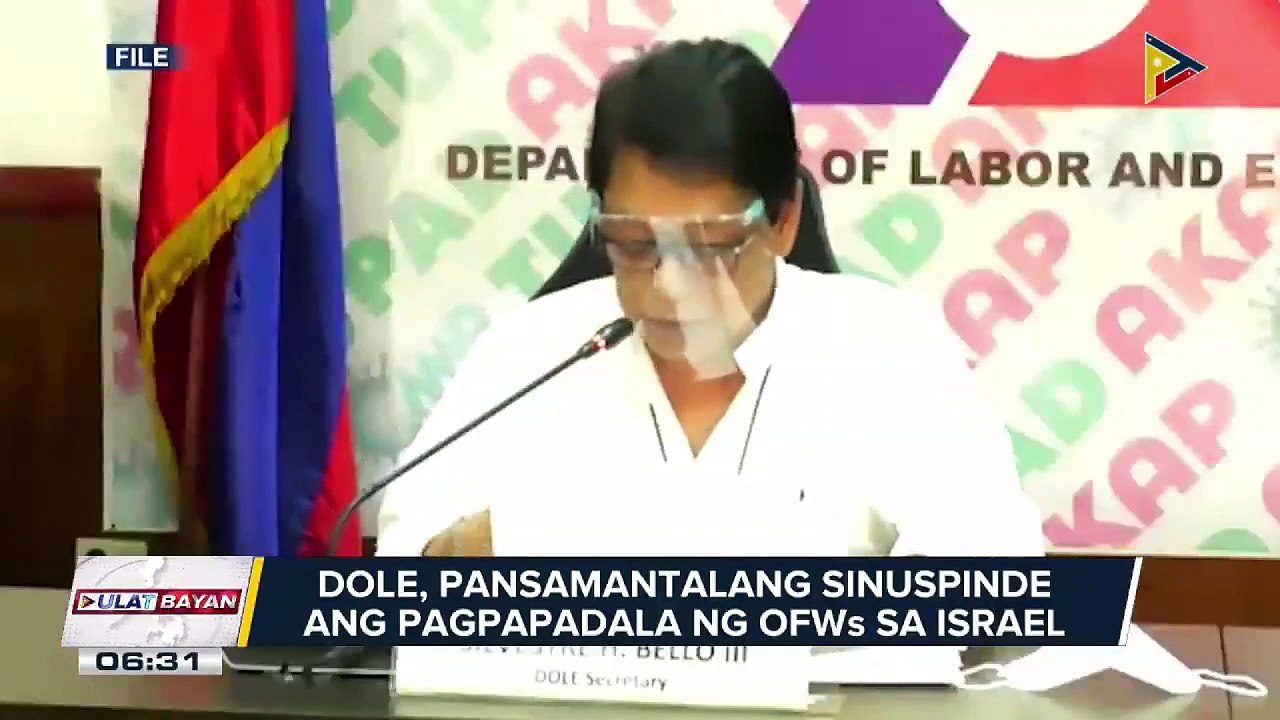 DOLE, pansamantalang sinuspinde ang pagpapadala ng OFWs sa Israel; Sec. Bello, nilinaw na walang ipinatutupad na deployment ban sa ngayon