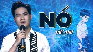 Nó (Thằng Bé Âm Thầm) - Đức Anh  4K MV Official