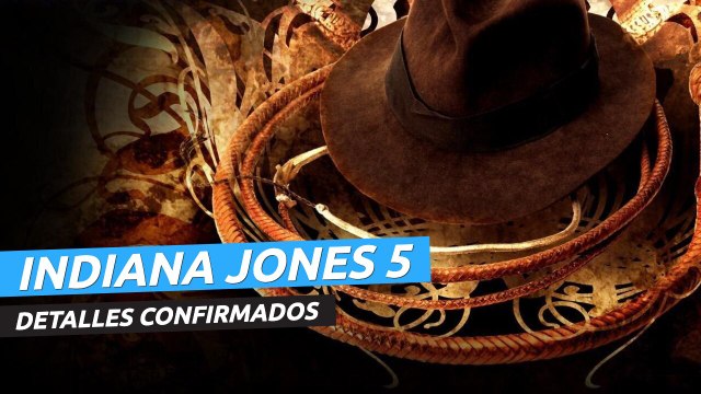 ¡Todos los detalles confirmados de Indiana Jones 5!
