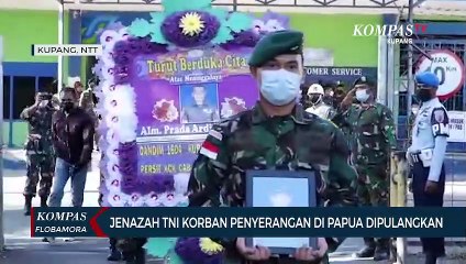 Jenazah Prajurit TNI Asal NTT Korban Penyerangan di Papua Dipulangkan
