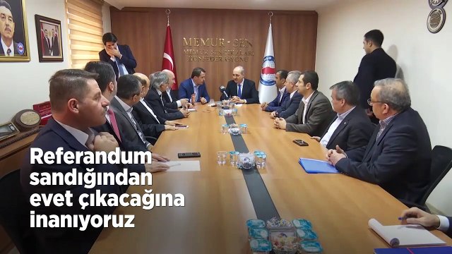 Referandum sandığından evet çıkacağına inanıyoruz