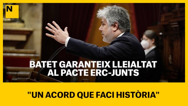 Batet garanteix lleialtat al pacte ERC-Junts: Un acord que faci història