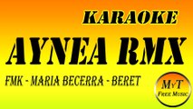 Karaoke - AYNEA Remix - FMK - Maria Becerra - Beret - Instrumental - Lyrics - Letra