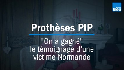 Prothèses PIP : une Normande témoigne