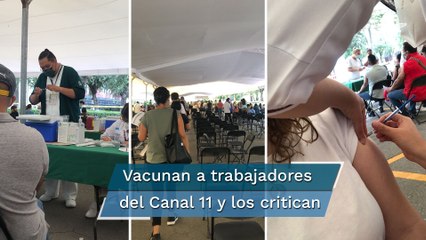 Critican en redes sociales que trabajadores de Canal Once reciban ya la vacuna contra el Covid-19