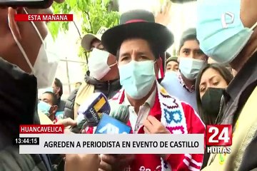 Agreden a periodista durante evento de Pedro Castillo en Huancavelica