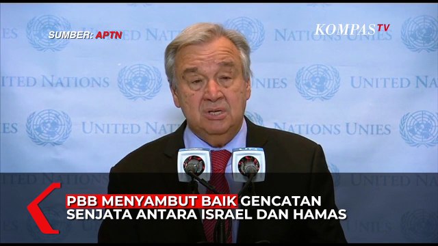 Kata Sekjen PBB Soal Gencatan Senjata Israel dan Hamas