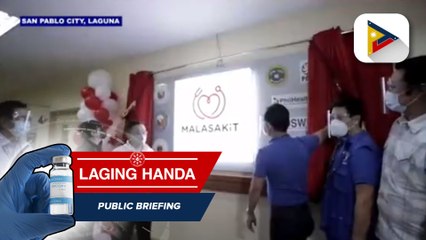 Ika-113 Malasakit Center sa bansa, binuksan sa San Pablo City, Laguna