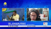 Dr. Joaquín Pérez: Cesar Emilio no ha hablado ni tiene acuerdo en USA, dice será extraditado a PR