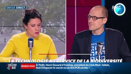 La chronique d'Anthony Morel : La technologie au service de la biodiversité - 21/05