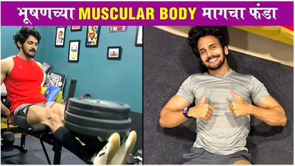 Bhushan Pradhan's Hardcore WORKOUT Session In GYM | भूषणच्या Muscular Body मागचा फंडा