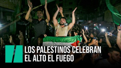 Los palestinos celebran el alto el fuego tras 11 días de horror