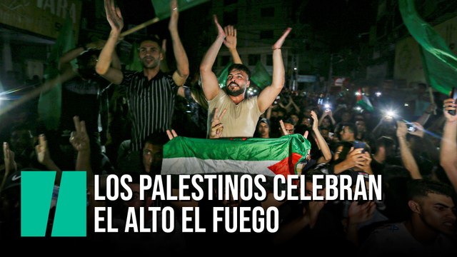 Los palestinos celebran el alto el fuego tras 11 días de horror