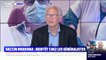 Pr Alain Fischer: "Le virus continue de circuler, même si c'est en diminution, donc on est encore obligés de rester avec les mesures barrières."
