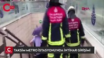 Taksim Metro İstasyonu'nda intihar girişimi... Seferler durdu