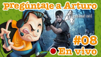 Resident Evil 4 #08 | Pregúntale a Arturo en Vivo (20/05/2021)
