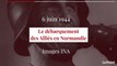 Juin 1944 : le débarquement des Alliés en Normandie