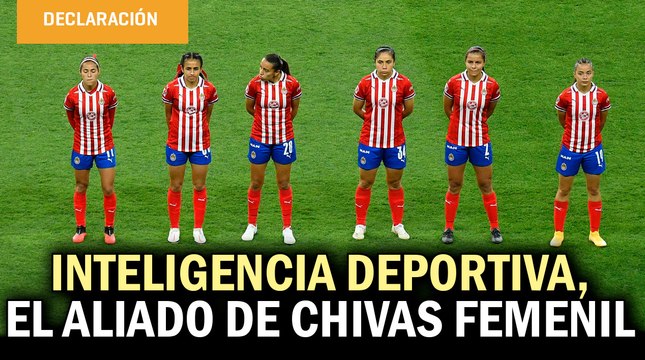Inteligencia deportiva, el aliado de Chivas femenil que busca el título ante Tigres