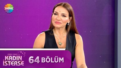 Ebru Akel'le Kadın İsterse 64.Bölüm | 20 Mayıs 2021