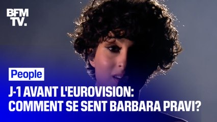 J-1 avant l'Eurovision: comment se sent Barbara Pravi?