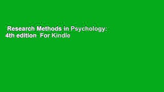 Research Methods in Psychology: 4th edition  For Kindle
