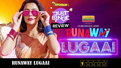 Runaway Lugaai REVIEW | Sanjay Mishra, Naveen Kasturia | MX Player | Just Binge Reviews | SpotboyE