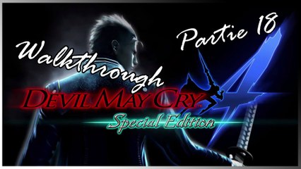 Walkthrough - Devil May Cry 4 Special Edition  Vergil [18/20]  Sauve qui peut !