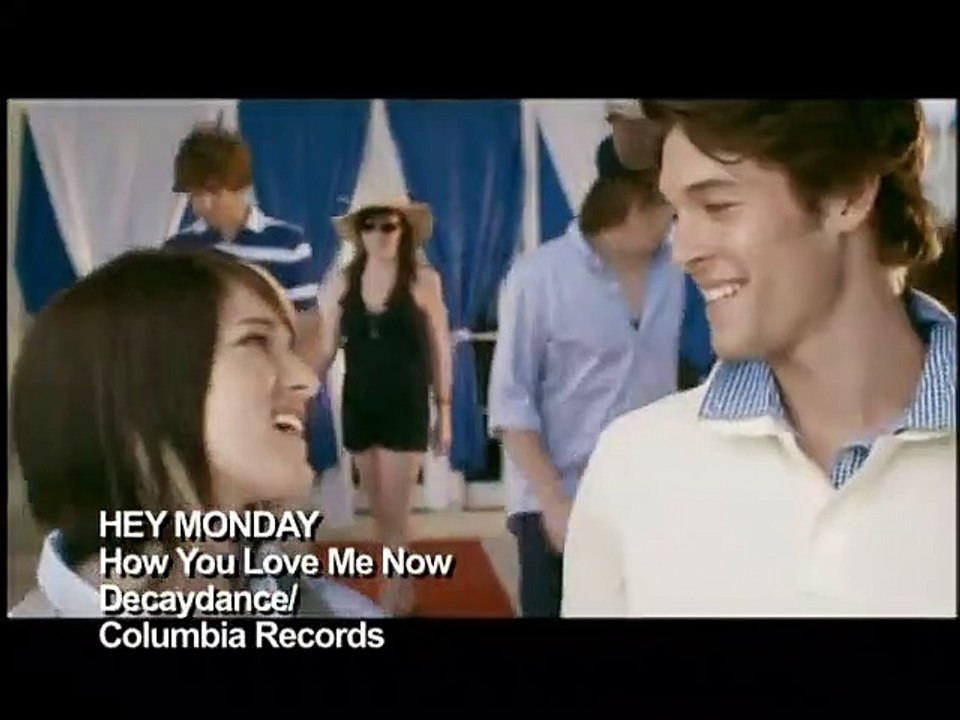 Hey Monday - How You Love Me Now (2009)