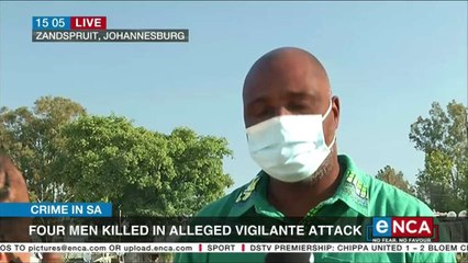 Four men killed in vigilante attack in Zandspruit