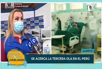 Tercera ola COVID-19: EsSalud estimó que llegaría entre agosto y setiembre al país